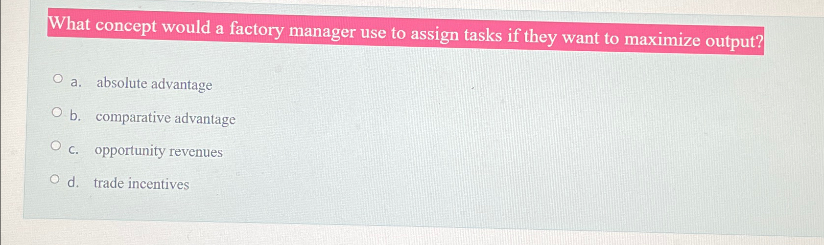 Solved What concept would a factory manager use to assign | Chegg.com