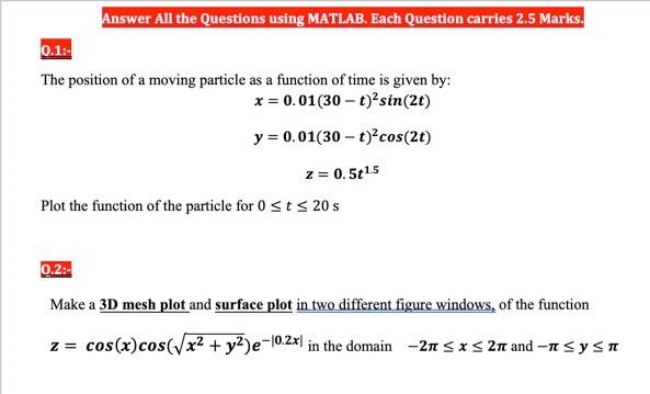 Solved Answer All the Questions using MATLAB. Each Question | Chegg.com