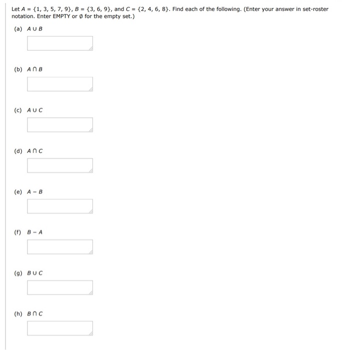 Solved Let A = {1, 3, 5, 7, 9), B = {3,6,9}, And C = {2, 4, | Chegg.com