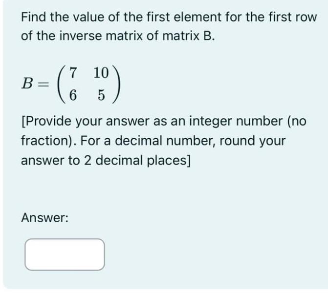 Solved Find the value of the first element for the first row