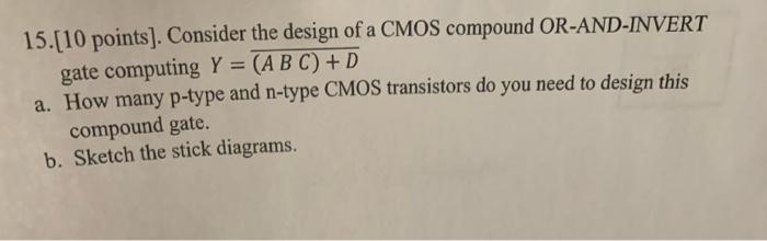 Solved 15. [10 points]. Consider the design of a CMOS | Chegg.com