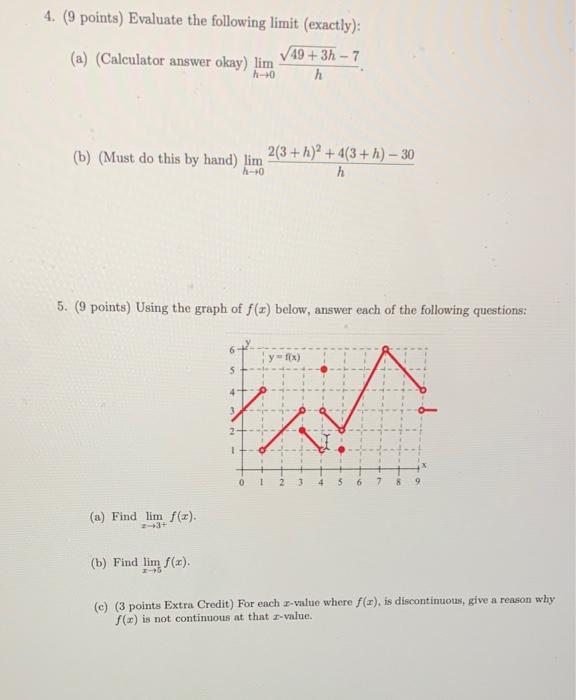 Solved 4. (9 points) Evaluate the following limit (exactly): | Chegg.com