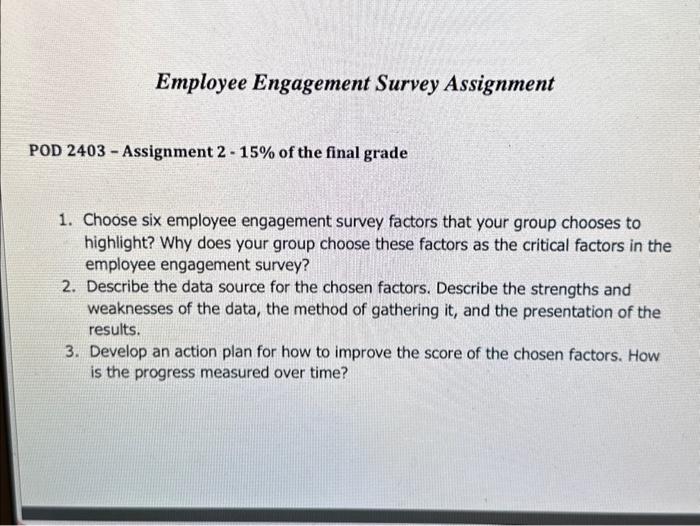 Solved Employee Engagement Survey Assignment POD 2403 - | Chegg.com