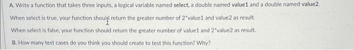 Solved A. Write a function that takes three inputs, a | Chegg.com