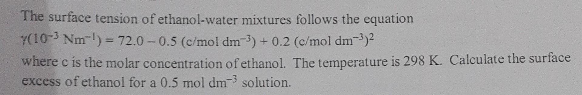 Solved The surface tension of ethanol-water mixtures follows | Chegg.com