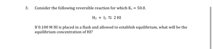 Solved 3. Consider the following reversible reaction for | Chegg.com