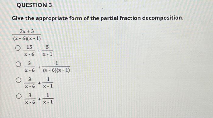 Solved Give the appropriate form of the partial fraction | Chegg.com