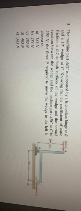 Solved 3. The machine part ABC is supported by a | Chegg.com