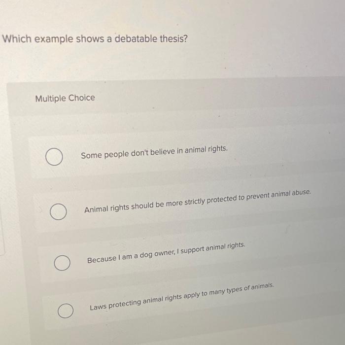 which-example-shows-a-debatable-thesis-multiple-chegg