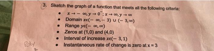 Solved 3. Sketch the graph of a function that meets all the | Chegg.com