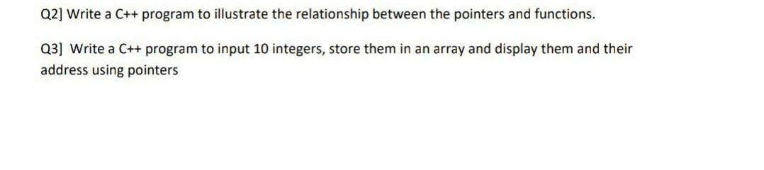 Solved Q2] Write a C++ program to illustrate the | Chegg.com