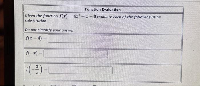 Solved Function Evaluation Given The Function F X 4x2 X−8