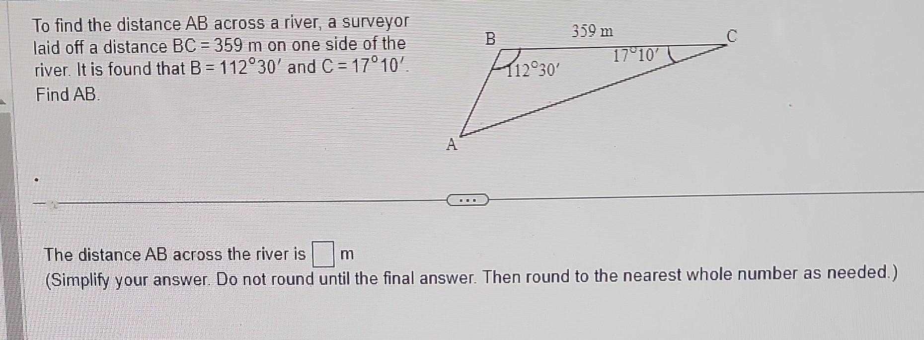 Solved To Find The Distance AB Across A River, A Surveyor | Chegg.com