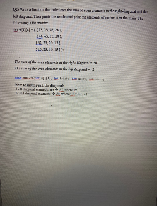Solved Q2) Write a function that calculates the sum of even | Chegg.com