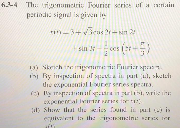 Solved For Part a The Compact Form Of The Trigonometric Chegg