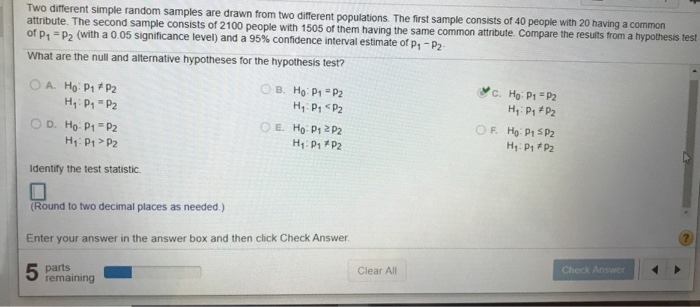 Simple Random Sample Example Problems Solved Two different simple random samples are drawn from | Chegg.com
