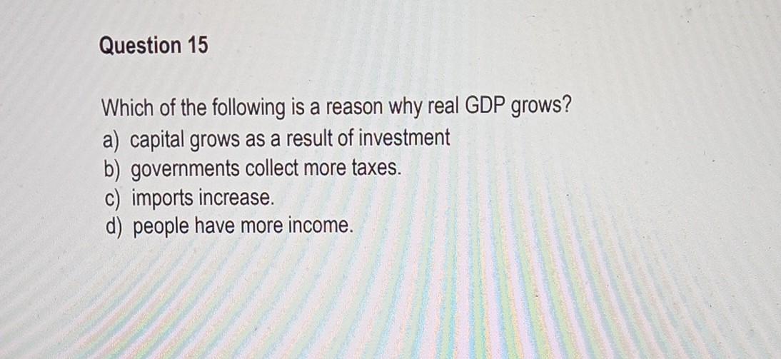 Solved Which Of The Following Is A Reason Why Real GDP | Chegg.com