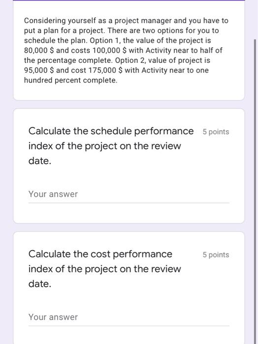 Solved Considering yourself as a project manager and you | Chegg.com