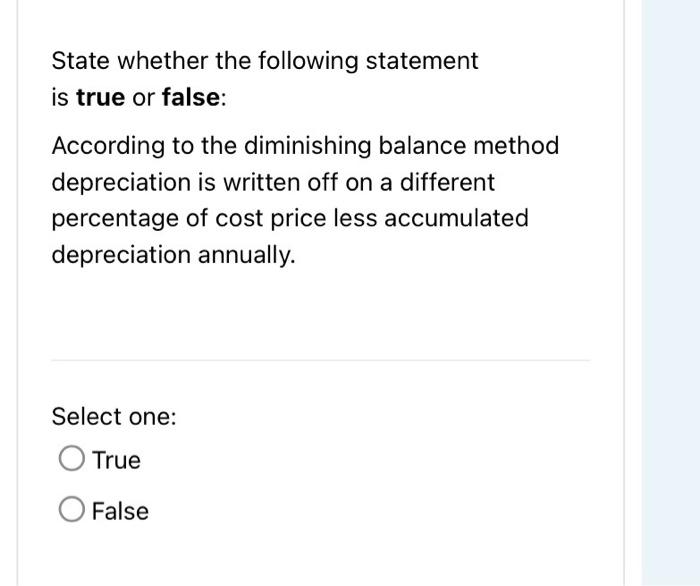 Solved State whether the following statement is true or | Chegg.com