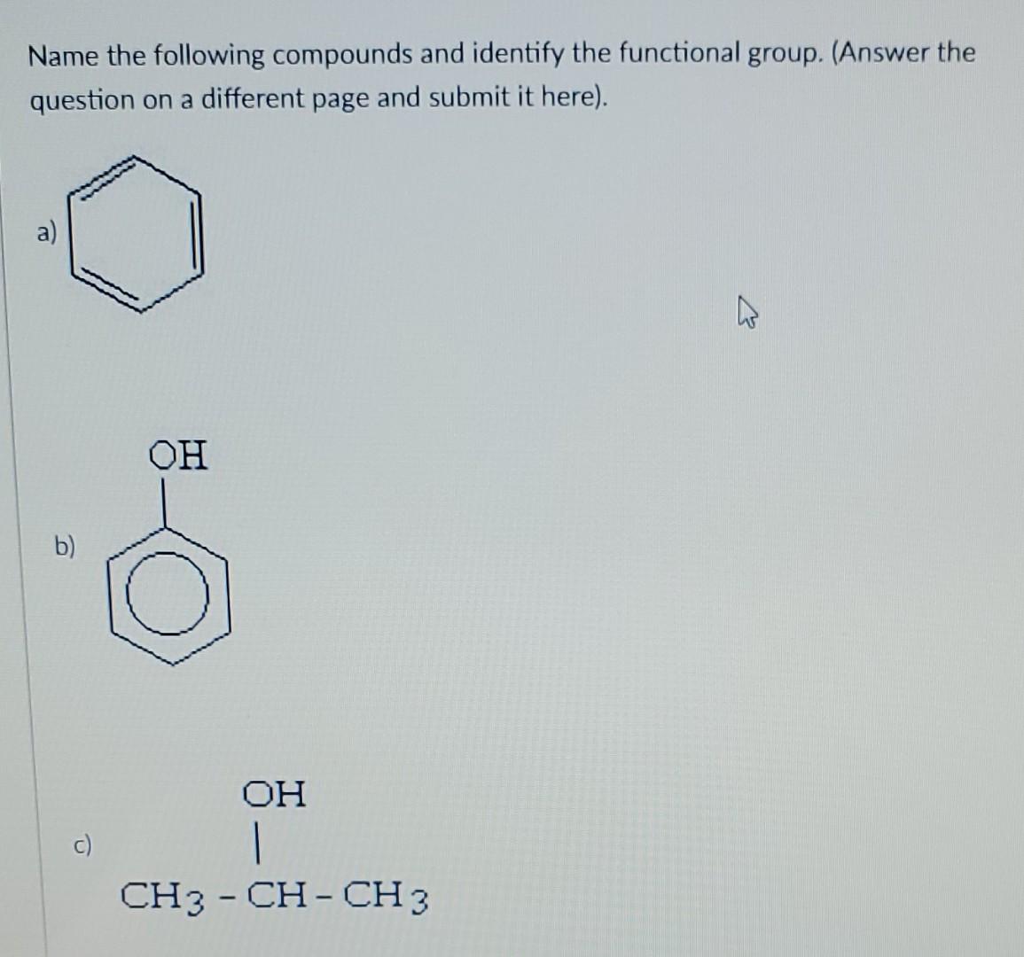 Solved Name The Following Compounds And Identify The | Chegg.com