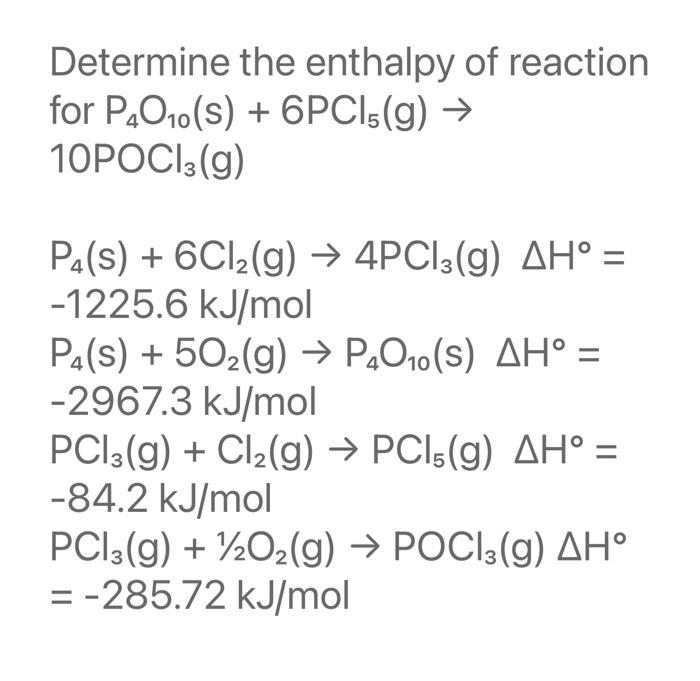 Solved Determine the enthalpy of reaction for P4O10( | Chegg.com