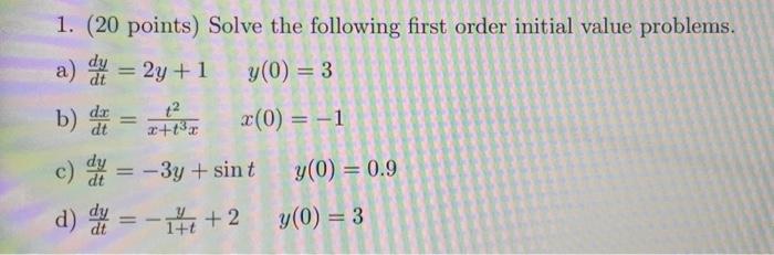 Solved 1. (20 points) Solve the following first order | Chegg.com