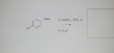 Solved NaNH2,NH3 (I)longrightarrowH3O+ | Chegg.com