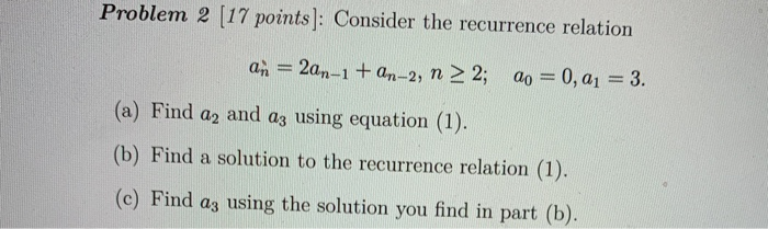 Solved Problem 2 (17 points]: Consider the recurrence | Chegg.com