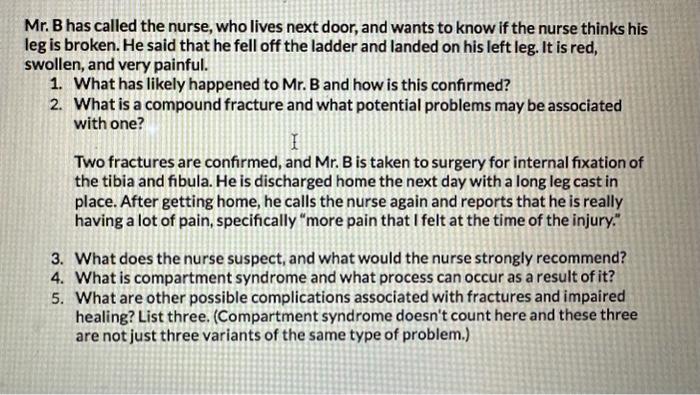 Solved Mr. B has called the nurse, who lives next door, and | Chegg.com