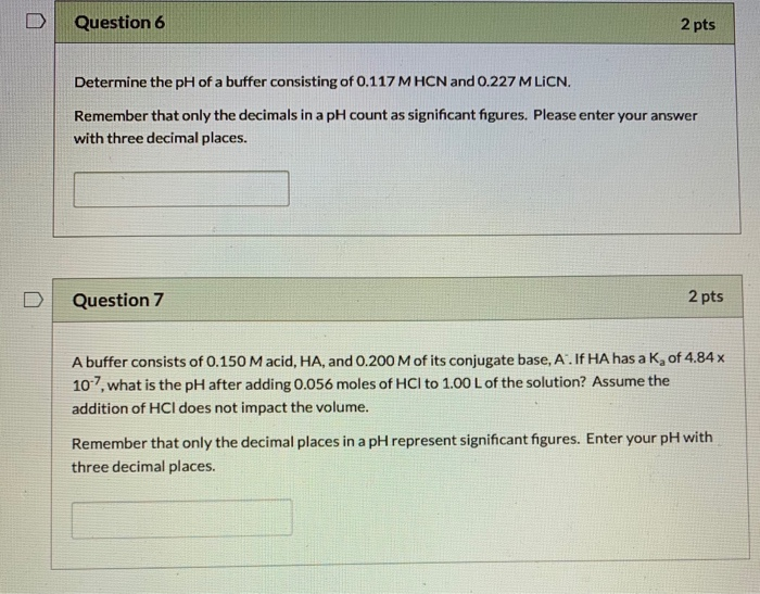 Solved D Question 6 2 pts Determine the pH of a buffer | Chegg.com