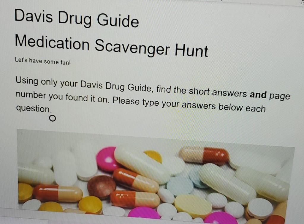 Davis Drug Guide Medication Scavenger Hunt Let S Have Chegg 