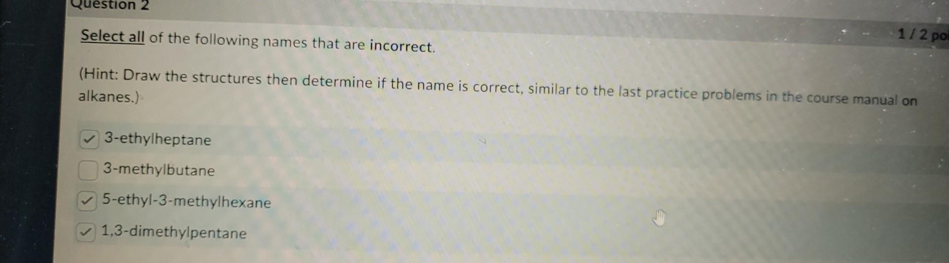 Solved Select all of the following names that are incorrect. | Chegg.com