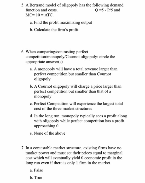 Solved 5. A Bertrand Model Of Oligopoly Has The Following | Chegg.com