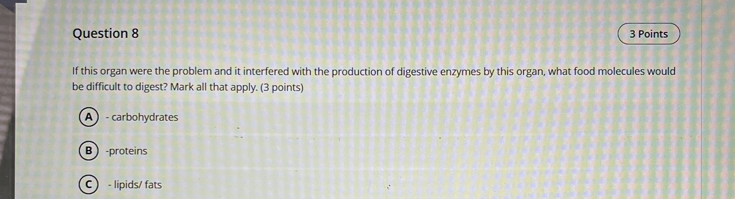 Solved Question 83 ﻿PointsIf the pancreas were the problem