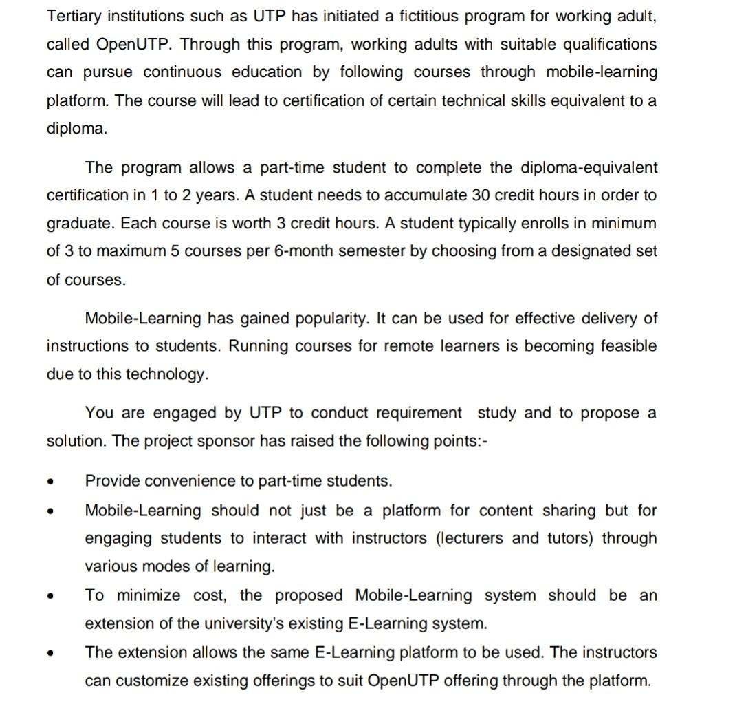 Solved Tertiary institutions such as UTP has initiated a | Chegg.com
