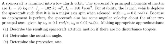 Solved A Spacecraft Is Launched Into A Low Earth Orbit. The 