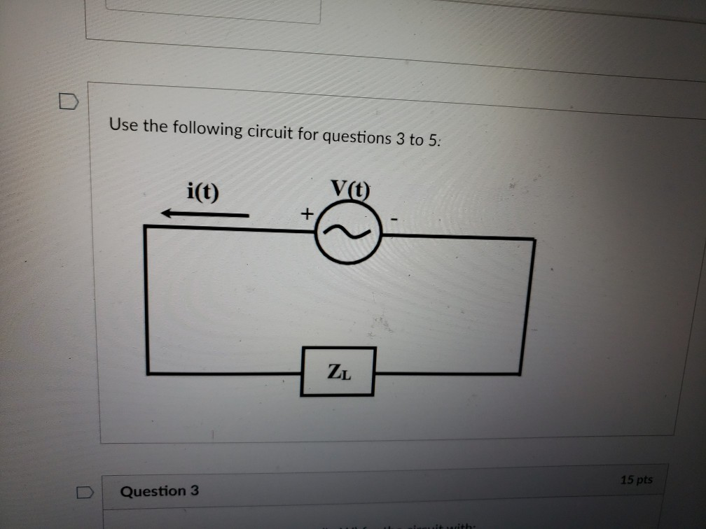 Solved Use The Following Circuit For Questions 3 To 5. I(t) | Chegg.com