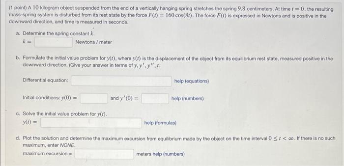 Solved (1 point) A 10 kilogram object suspended from the end | Chegg.com