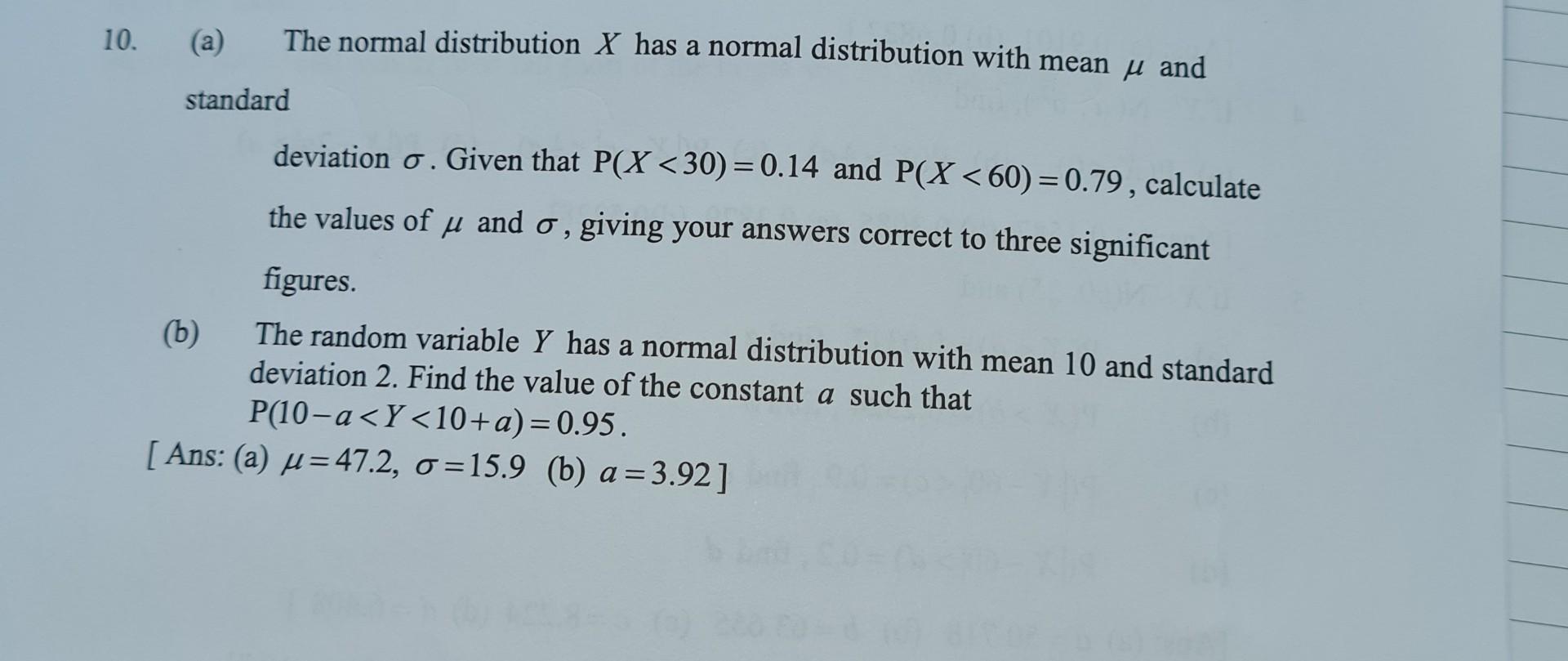 Solved 10. (a) The normal distribution X has a normal | Chegg.com