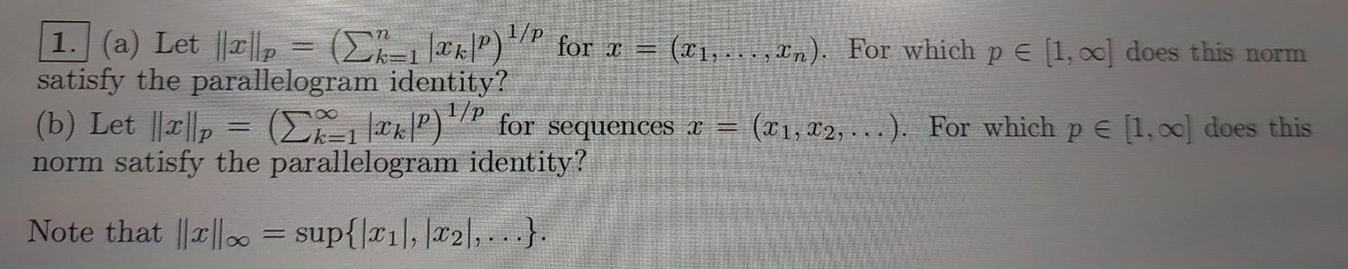 Solved 1 A Let ∥x∥p ∑k 1n∣xk∣p 1 P For X X1 … Xn For