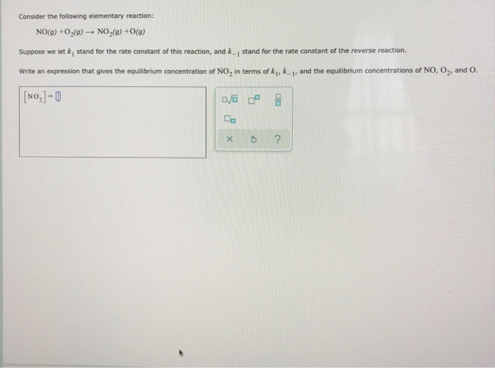 Solved Consider The Following Elementary Reaction NO g Chegg