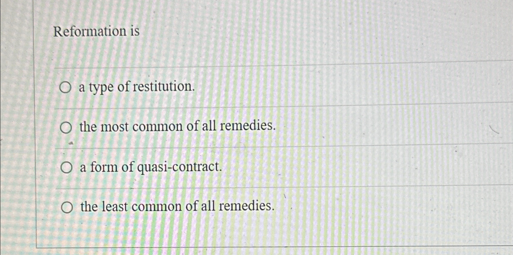 Solved Reformation isa type of restitution.the most common | Chegg.com