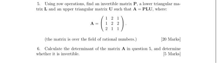 Solved 6. Calculate the determinant of the matrix A in | Chegg.com