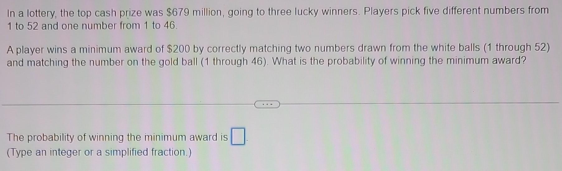 Solved In A Lottery, The Top Cash Prize Was $679 Million, | Chegg.com