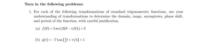 Solved Turn in the following problems: 1. For each of the | Chegg.com