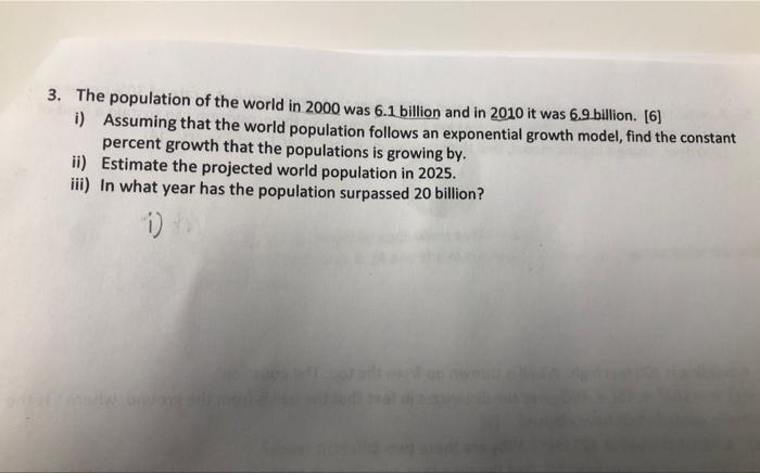 Solved 3. The population of the world in 2000 was 6.1 | Chegg.com