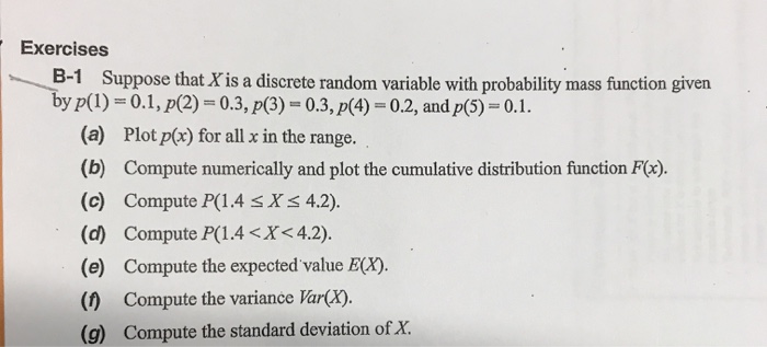 Solved Exercises B-1 Suppose that X is a discrete random | Chegg.com