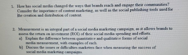 Solved 1. How has social media changed the ways that brands | Chegg.com
