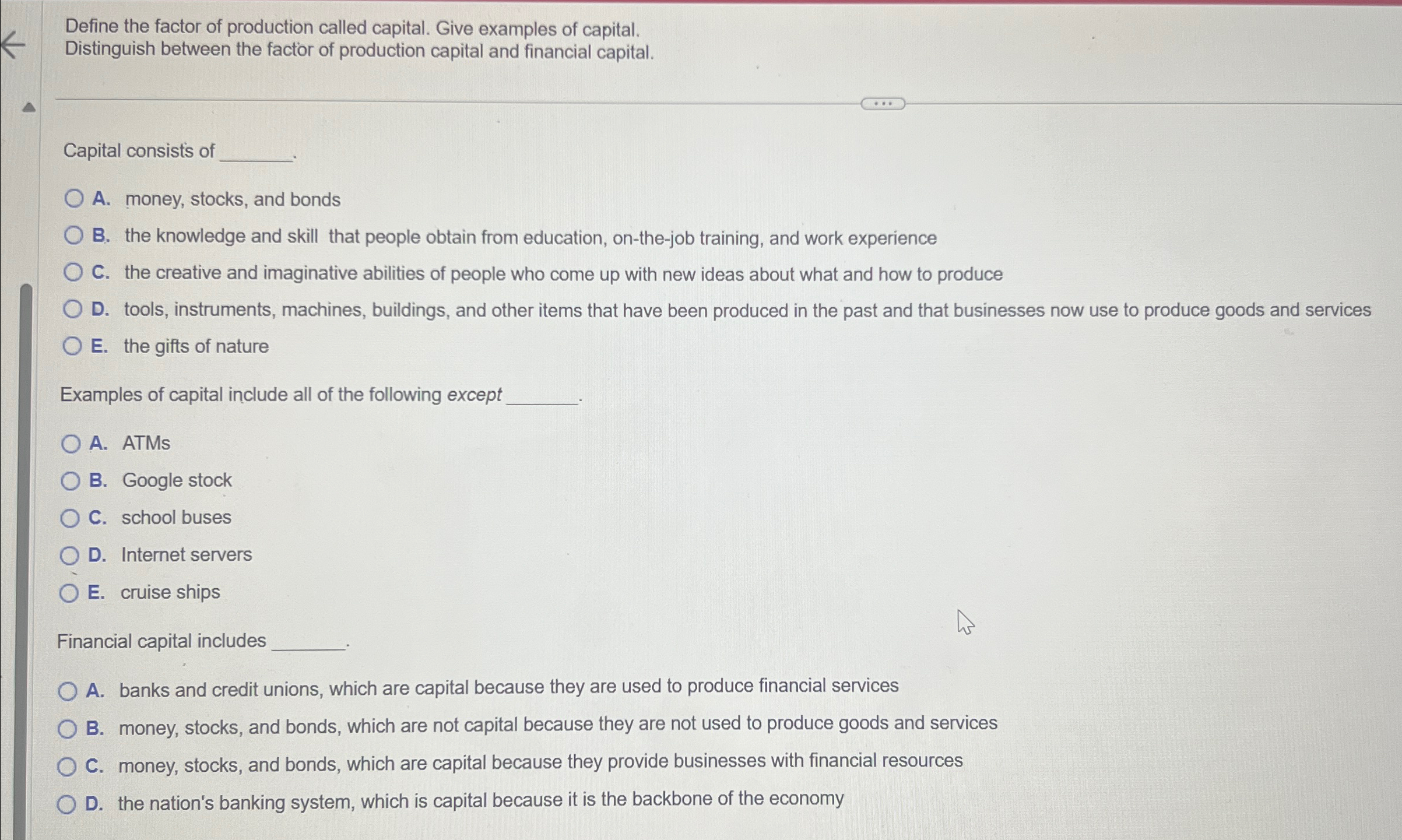 Solved Define the factor of production called capital. Give | Chegg.com