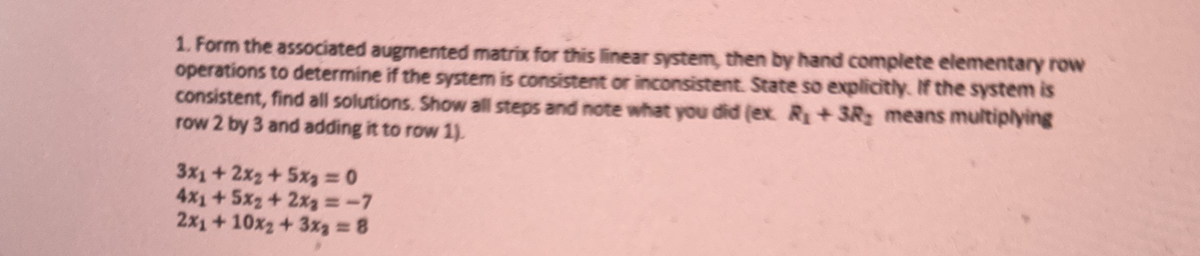 Solved Form the associated augmented matrix for this linear | Chegg.com